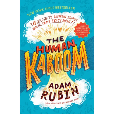 The Human Kaboom: 6 Explosively Different Stories with the Same Exact Name!