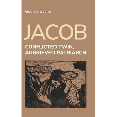 Jacob: Conflicted Twin, Aggrieved Patriarch
