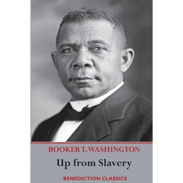 Up from Slavery: An Autobiography (Complete and unabridged.)