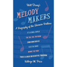 Walt Disney's Melody Makers: A Biography of the Sherman Brothers