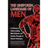 The Unspoken Language of Men