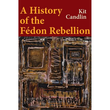 A History of the Fedon Rebellion: Encounters with Empire