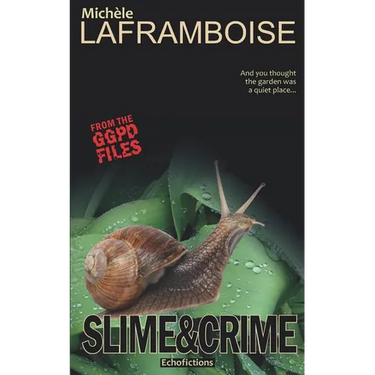Slime & Crime: From the GGPD Files