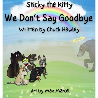 Sticky the Kitty - We Don't Say Goodbye