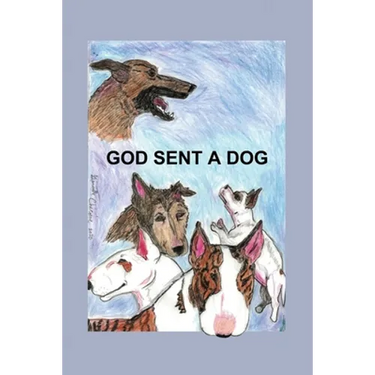 God Sent A Dog