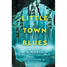 Little Town Blues