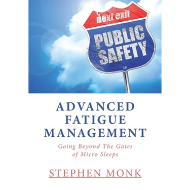 Advanced Fatigue Management: Going Beyond The Gates of Micro Sleeps