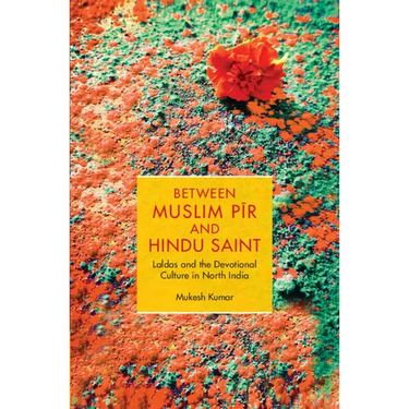 Between Muslim Pīr and Hindu Saint