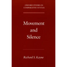 Movement and Silence