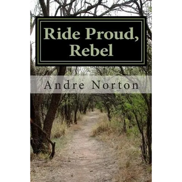 Ride Proud, Rebel