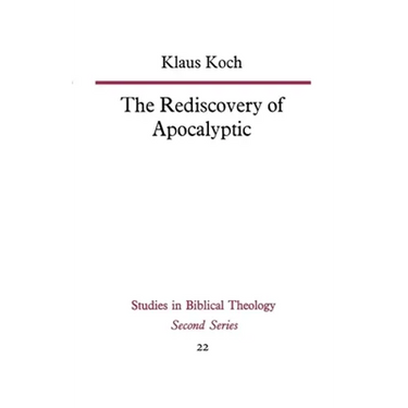 The Rediscovery of Apocalyptic