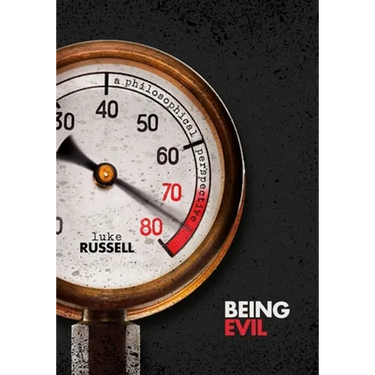 Being Evil: A Philosophical Perspective