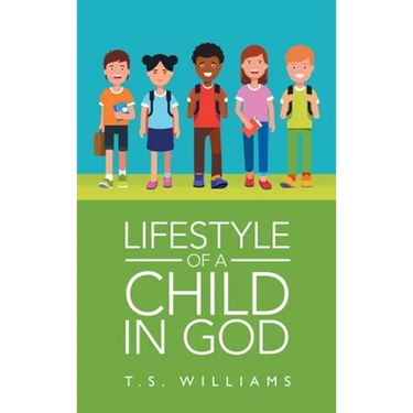 Lifestyle of a Child in God