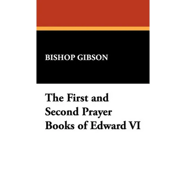 The First and Second Prayer Books of Edward VI