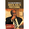 Reflections and Opinions of a Mental Health Professional