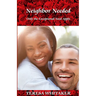 Neighbor Needed: Only the Exceptional Need Apply