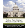 NASA: Astrobiology Math Educator Guide