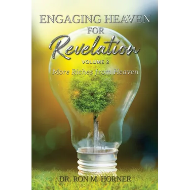 Engaging Heaven for Revelation - Volume 2