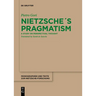 Nietzsche's Pragmatism: A Study on Perspectival Thought