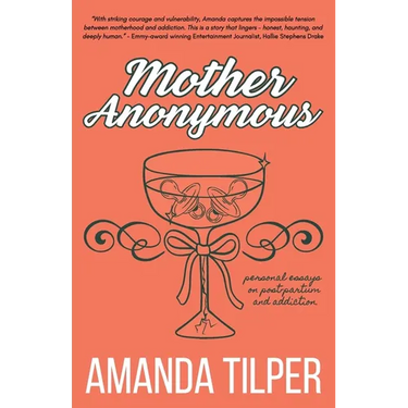 Mother Anonymous: Babies.Bottles.Breakdowns