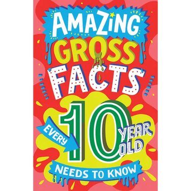 Amazing Gross Facts Every 10 Year Old Needs to Know