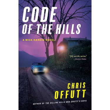 Code of the Hills: A Mick Hardin Novel