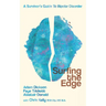 Surfing the Edge: a survivor's guide to bipolar disorder