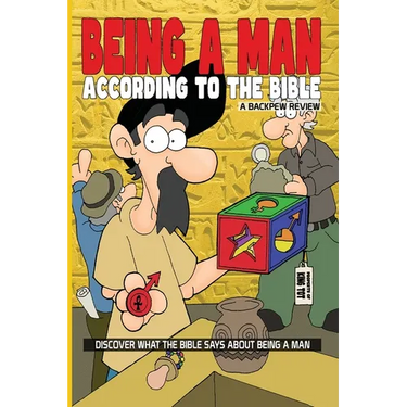 Being A Man: According To The Bible