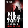 On The Left Hand of Christ: How We Created Lori Vallow Daybell