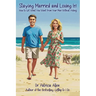 Staying Married and Loving It!