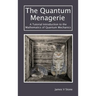 The Quantum Menagerie: A Tutorial Introduction to the Mathematics of Quantum Mechanics