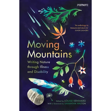 Moving Mountains: Writing Nature Through Illness and Disability