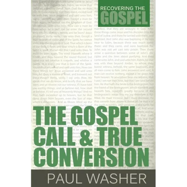 The Gospel Call and True Conversion