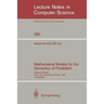Mathematical Models for the Semantics of Parallelism: Advanced School. Rome, Italy, September 24 - October 1, 1986. Proceedings