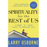 Spirituality for the Rest of Us: A Down-To-Earth Guide to Knowing God
