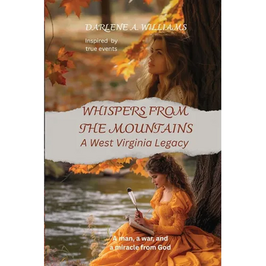 Whispers from the Mountains: A West Virginia Legacy (Inspired by true events)