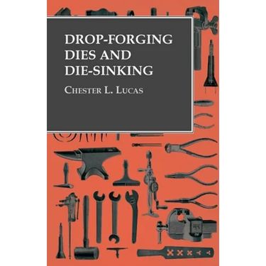 Drop-Forging Dies and Die-Sinking