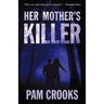 Her Mother's Killer