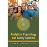Analytical Psychology and Family Systems: Neo-Jungian Practice to Help Families Find Flow