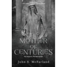 The Mother of Centuries