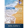 Showgrins: Women Who Walk on Water
