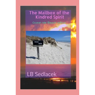 The Mailbox of the Kindred Spirit: Ocean Isle Beach edition