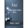 Kage: A Becky Hawk Suspense Novel