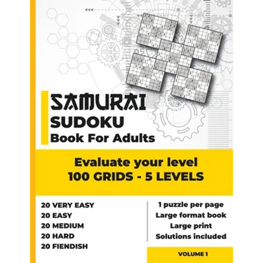 Samurai Sudoku Book for Adults: Evaluate your level with 100 grids of 5 difficulty levels - Very easy - Easy - Medium - Hard - Fiendish and Diabolical