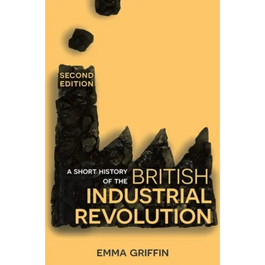 A Short History of the British Industrial Revolution