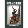 Inadmissible: The Case of Lizzie Borden and Other Murderous Women