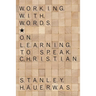 Working with Words