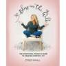 Bliss In The Wild: The Intentional Woman's Guide to Creating Everyday Joy