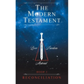 The Modern Testament: Book I - Reconciliation