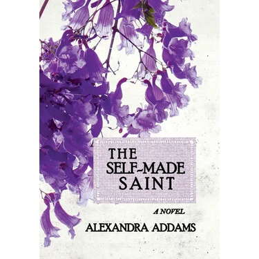 The Self-Made Saint